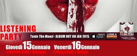 DOPPIO LISTENING PARTY PER THE MANZI: IL 15 GENNAIO AL CORTILE CAFE’ ED IL 16 GENNAIO AL PLATZL CAFE’.
