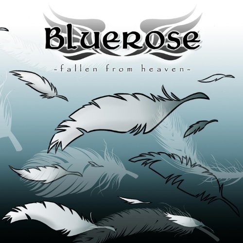 Bluerose - Fallen From Heaven