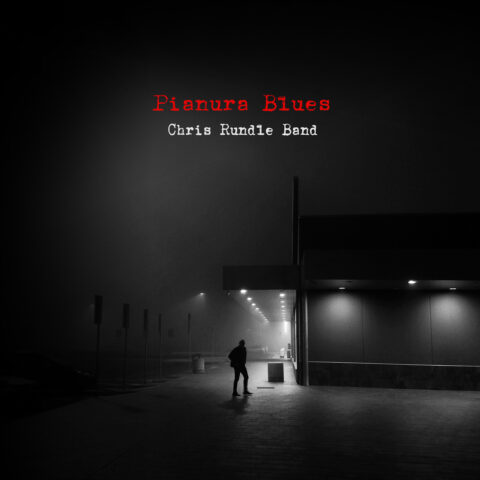 Chris Rundle Band – Pianura Blues