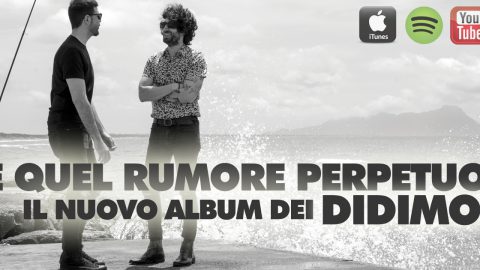 “E QUEL RUMORE PERPETUO”: IL RICERCATO MELTIN POT MUSICALE DEI DIDIMOI NELL’ALBUM D’ESORDIO.