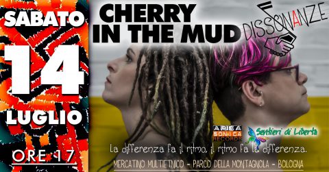 Sabato 14 in Montagnola 3° data di Dissonanze, col folk delle Cherry In The Mud.