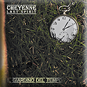 Cheyenne Last Spirit - Il Giardino del Tempo
