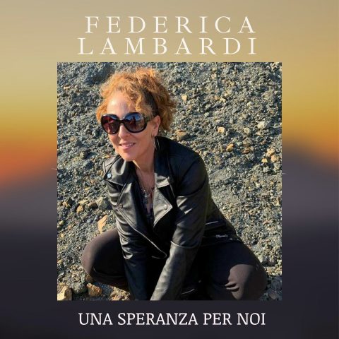 In radio il singolo Una speranza per noi di Federica Lambardi