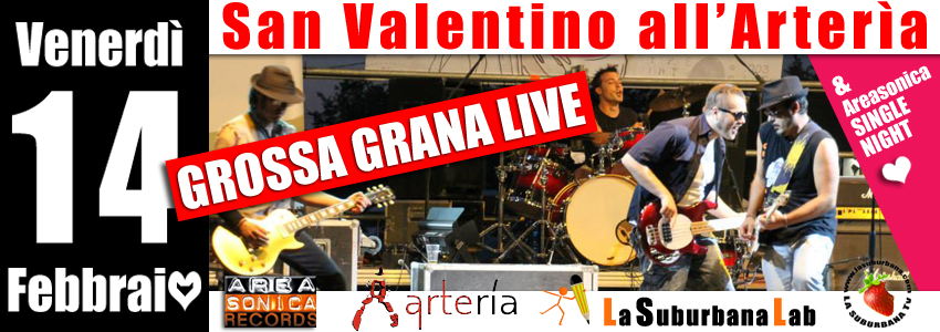 GrossaGrana_LOCANDINA_ARTERIA-14-02-2014