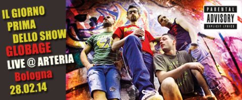 ESCE “IL GIORNO PRIMA DELLO SHOW” – PRESENTAZIONE IL 28 FEBBRAIO ALL’ARTERÌA DI BOLOGNA PER IL NUOVO ALBUM DEI GLOBAGE.
