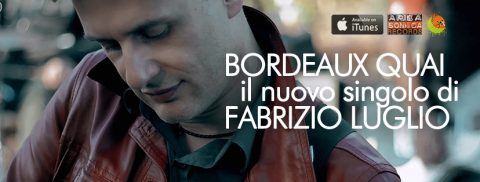 ESCE BORDEAUX QUAY: IL NUOVO VIDEOCLIP DI FABRIZIO LUGLIO!