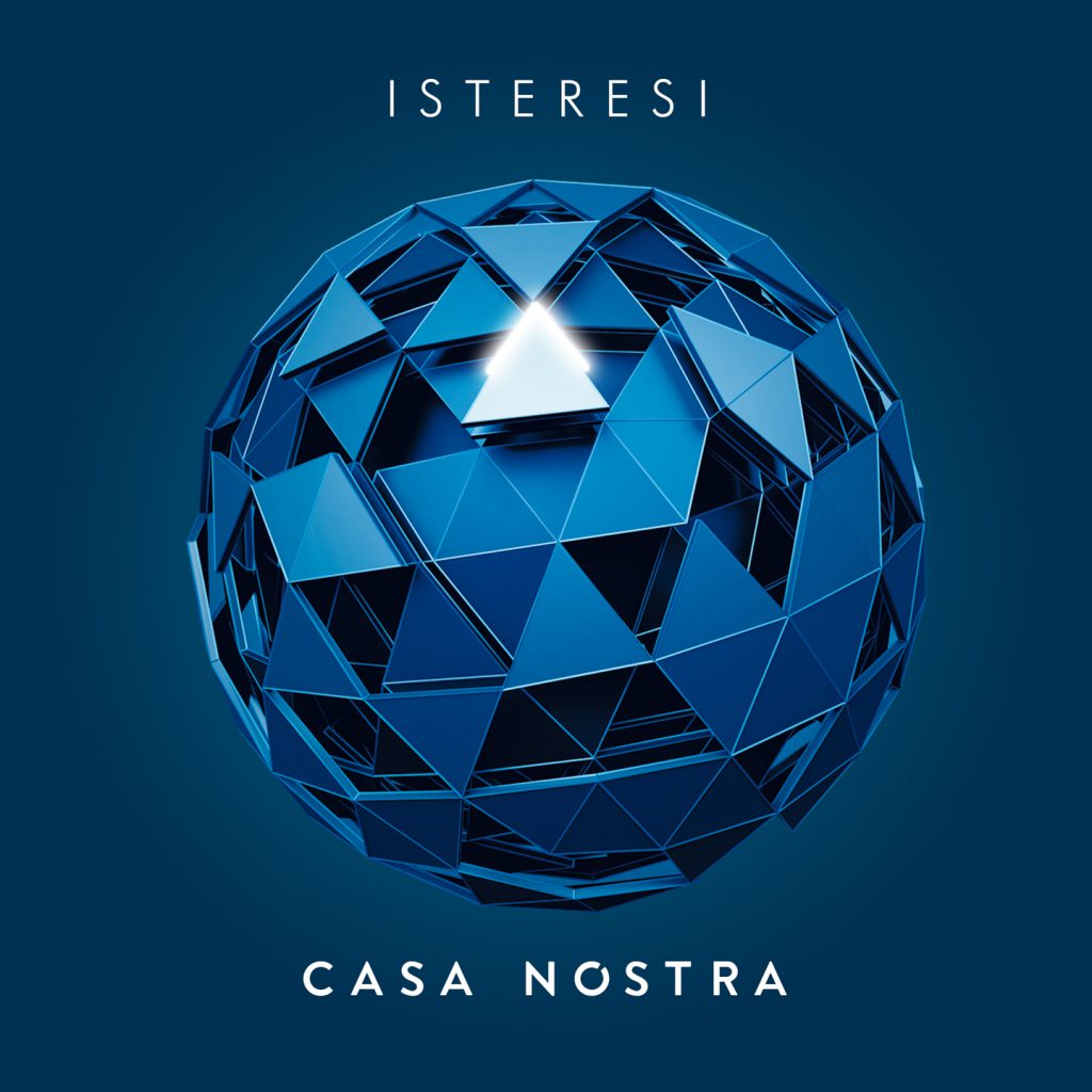 Isteresi - Casa Nostra