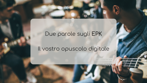 Due parole sugli EPK – Il vostro opuscolo digitale