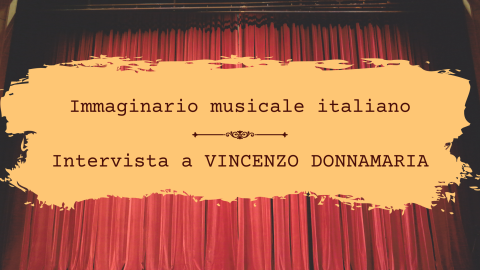 Immaginario musicale italiano: intervista a Vincenzo Donnamaria