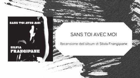 Silvia Frangipane – recensione su MusicMap