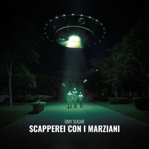 In radio il singolo Scapperei con i marziani di Omy Sugar