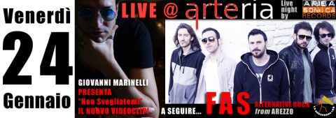 VENERDÌ 24 LIVE-NIGHT ALL’ARTERIA BY AREASONICA RECORDS. GIOVANNI MARINELLI PRESENTA IL NUOVO VIDEOCLIP + ALTERNATIVE ROCK NIGHT CON I FAS.