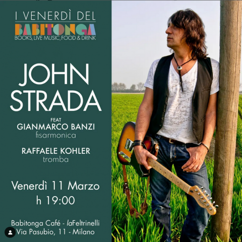 LIVE | 11 marzo | John Strada a Milano, al Babitonga.