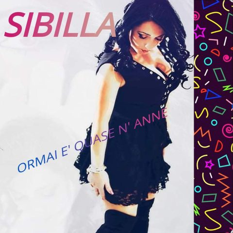 Ormai è quase n’anne – SIBILLA