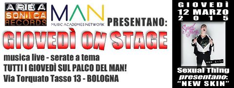 NUOVO APPUNTAMENTO CON ‘GIOVEDI’ ON STAGE’ A THE SCHOOL – MAN: SEXUAL THING PRESENTANO ‘NEW SKIN’
